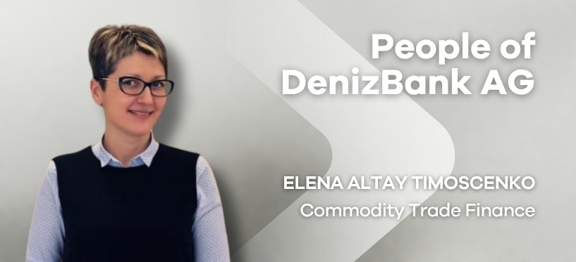 People of DenizBank AG – Elena Altay Timoscenko
