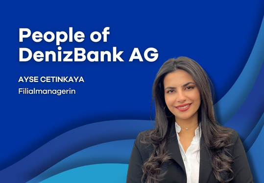 People of DenizBank AG – Ayse Cetinkaya